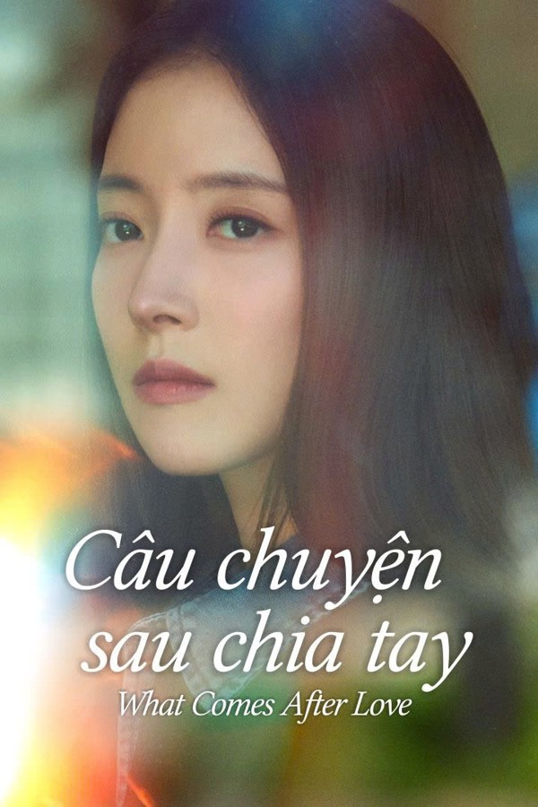 Câu Chuyện Sau Chia Tay (2024)