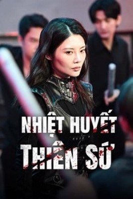 Nhiệt Huyết Thiên Sứ (2024)