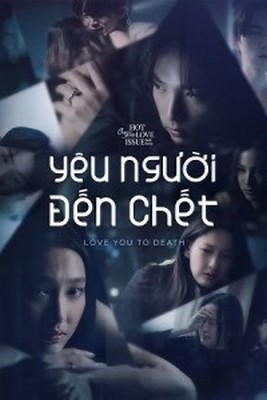 Yêu Người Đến Chết (2024)